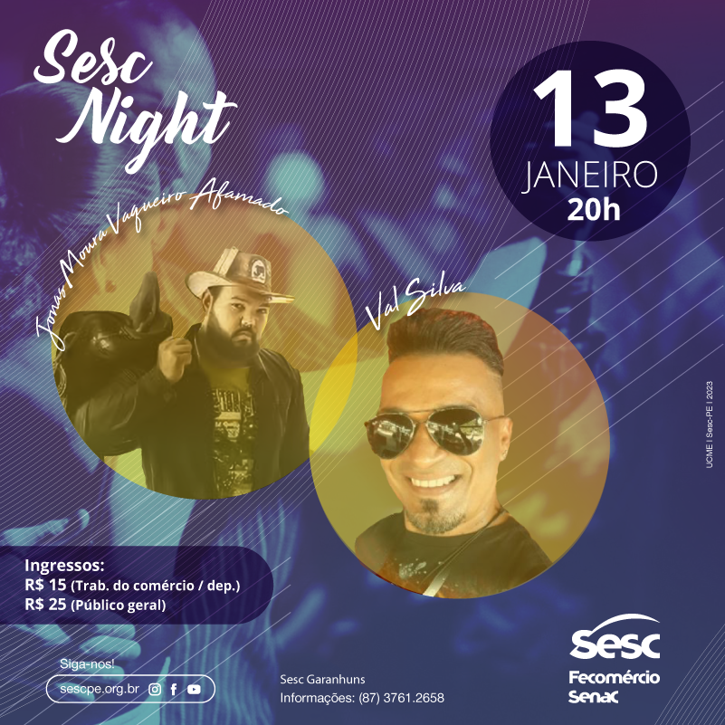 Sesc Garanhuns Apresenta Dose Dupla De Atra Es No Primeiro Sesc Night