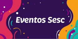 Eventos Sesc
